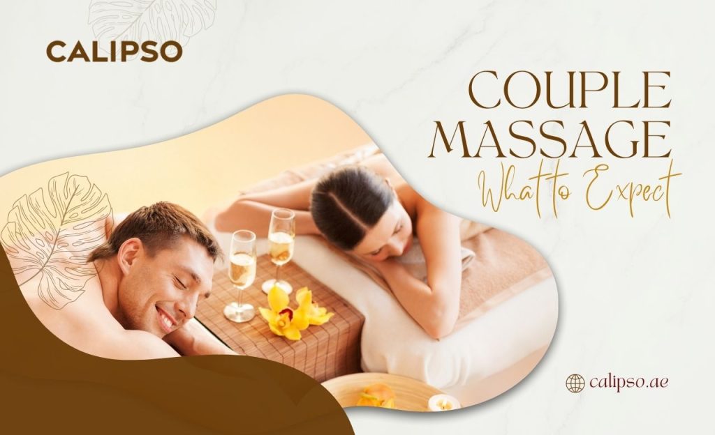 Couples Massage What to Expect (Dubai, UAE)