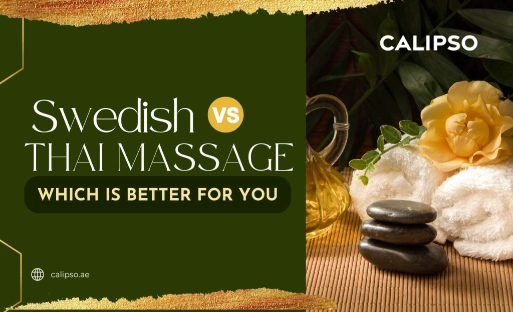 Thai Massage vs. Swedish Massage – Which Is Better for You