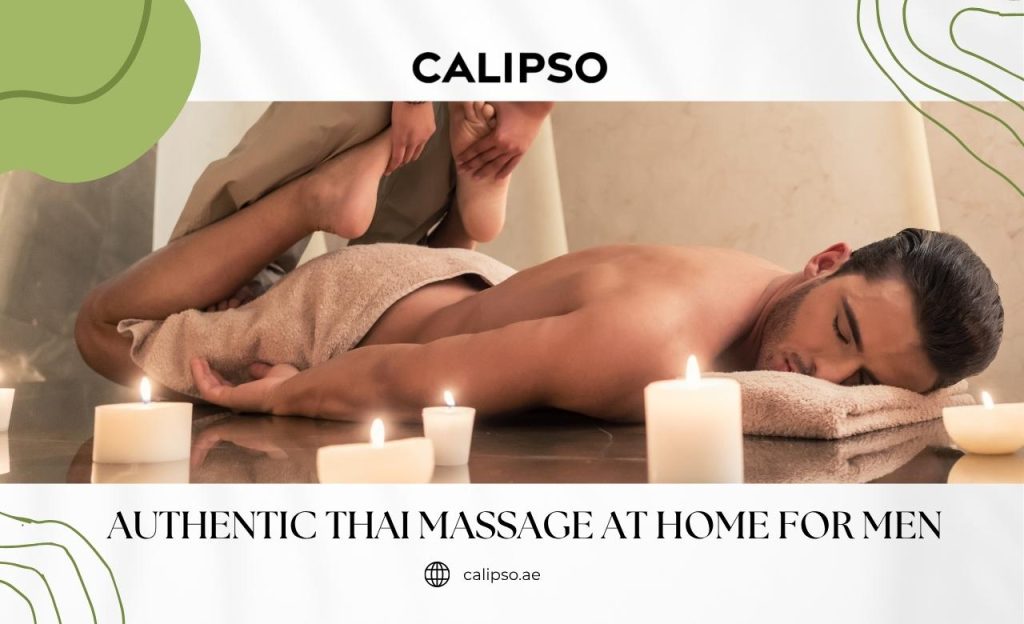 Authentic Thai Massage at Home for Men in Dubai