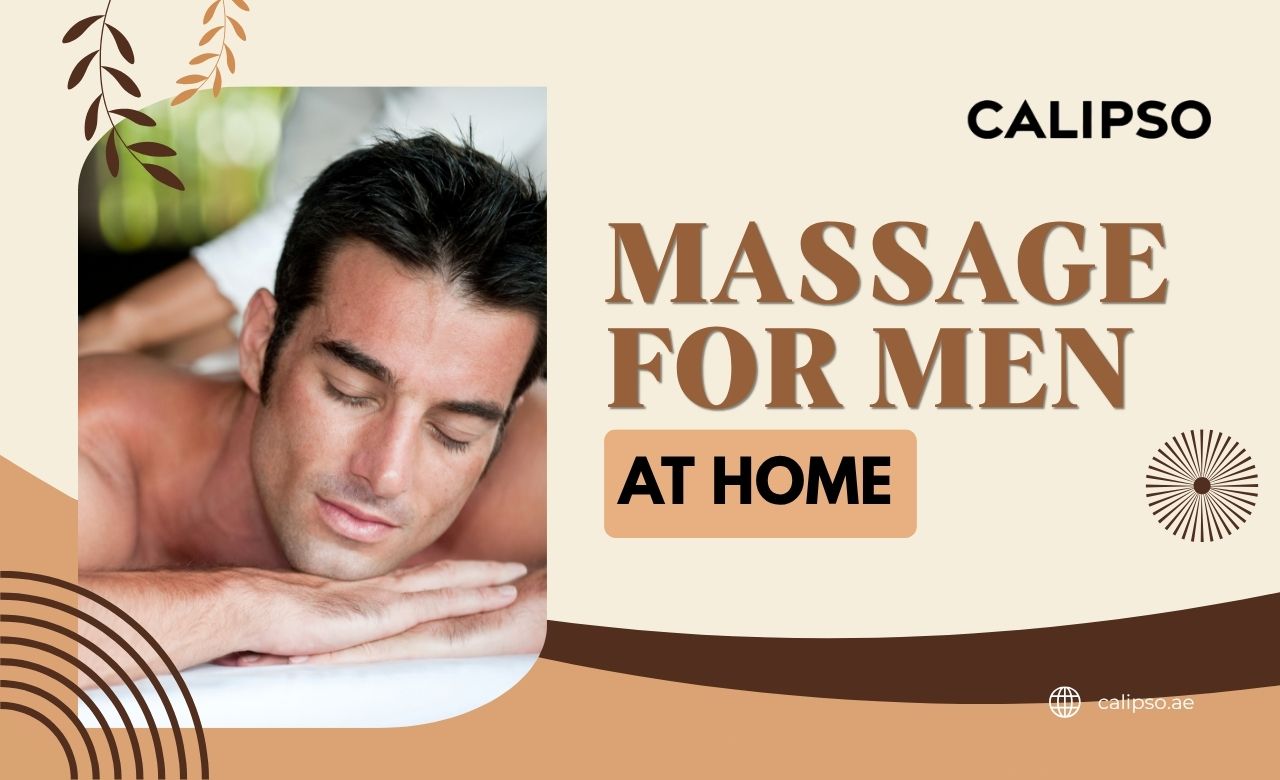 Massage for Men at Home in Dubai