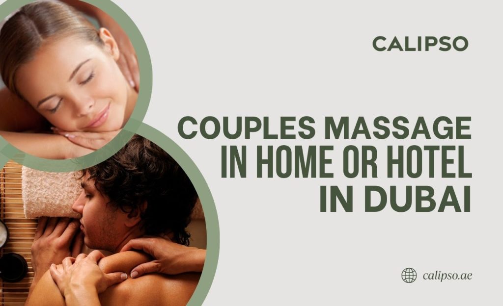Couples Massage in Home or Hotel in Dubai