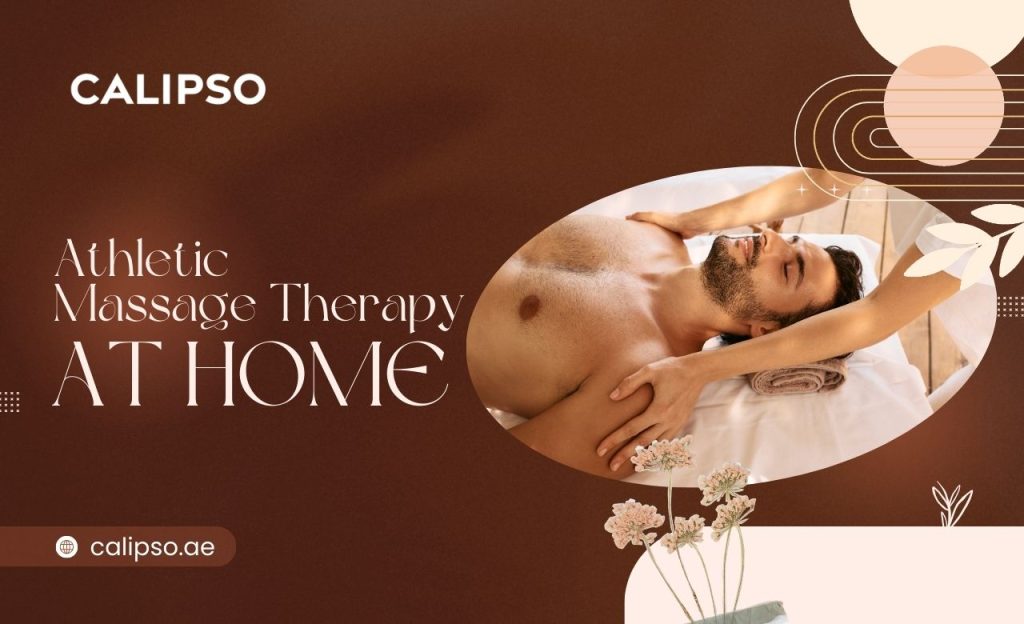 Athletic Massage Therapy at Home in Dubai, UAE