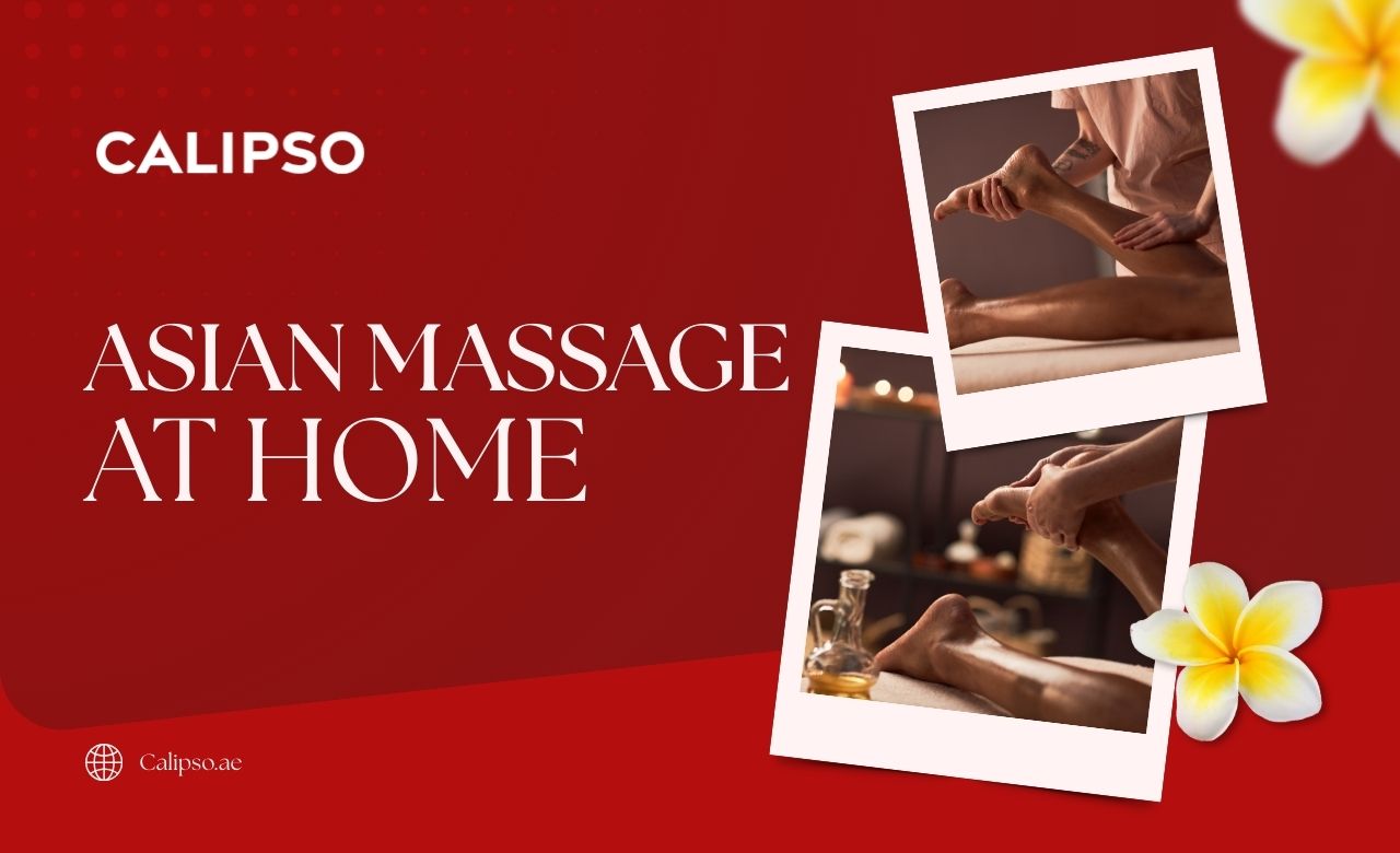 Asian Massage in Dubai at Home