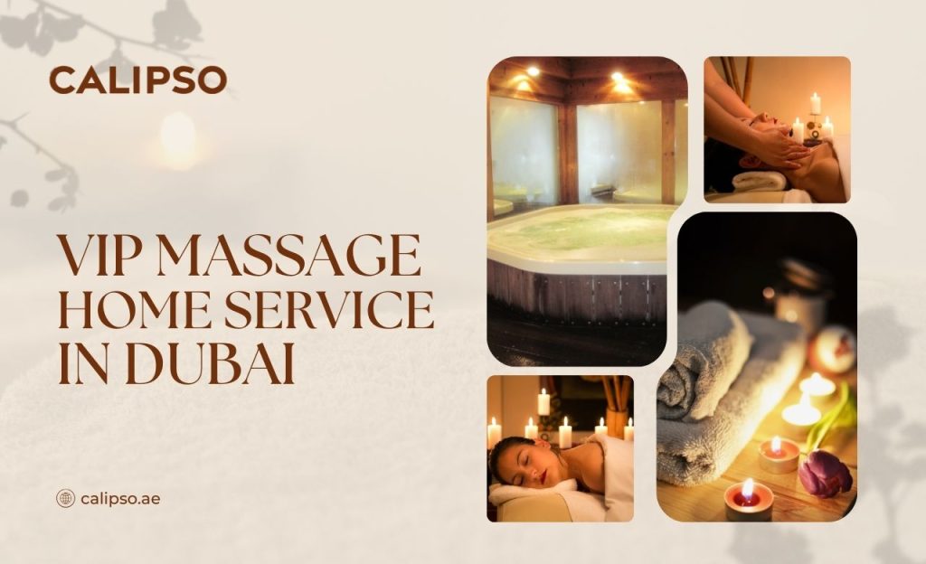 VIP Massage Home Service in Dubai